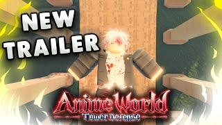 ANIME WORLD TOWER DEFENSE JUST RELEASED A BRAND NEW ANIME ADVENTURES LIKE TRAILER... AND ITS AMAZING