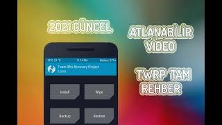 TWRP ROM/Root ATMA | TWRP Nasıl Kullanılır | TÜM ANDROİD CİHAZLAR