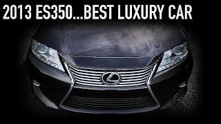 2013 Lexus ES 350 Review....Best Used Luxury Car