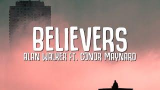 Alan Walker - Believers (Lyrics) ft. Conor Maynard