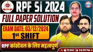 RPF SI Paper Solution 2024 | RPF SI 3rd Dec 2024 1st Shift Paper Solution | RPF SI Answer Key 2024