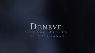 Deneve - "El Lado Oscuro De La Ciudad" / Lyric Video