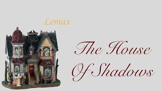 Lemax The House Of Shadows review NEW FOR 2023