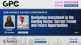 Investment in the Gaming Sector: Trends and Future Opportunities | GPC Online 2024 - 2nd Edition