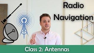 ATPL Radio Navigation - Class 2: Antennas.