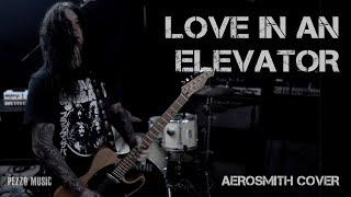 Aerosmith  - Love In An Elevator (Cover by Pezzo)