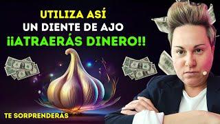 Utiliza Así un diente de ajo  y serás rico y atraerás dinero!! dinero para ti 