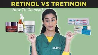 Tretinoin Vs Retinol - Which One Should You Use? Dr. Hirra Alavi