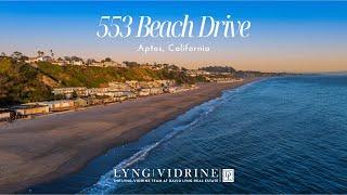 553 Beach Drive, Aptos CA | Presented by The Lyng-Vidrine Team - David Lyng Real Estate