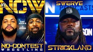 Swerve Strickland: Part 2 - 'No-Contest Wrestling' Podcast w O'Shea Jackson Jr & TJ Jefferson - Ep4