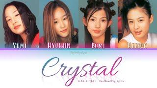 M.I.L.K (밀크) Crystal - Han/Rom/Eng Lyrics (가사) [2001]