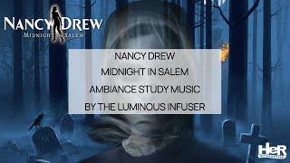 Nancy Drew Games Midnight in Salem *Extended Edition* Ambiance Study & Work Music