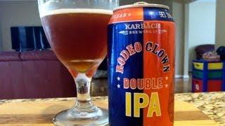 Karbach Brewing Co. Rodeo Clown Double IPA DJs BrewTube Beer Review #332