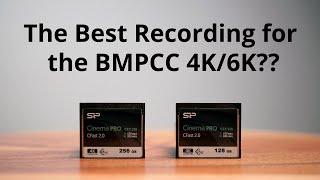 The Best Recording Option for the Blackmagic Pocket Cinema Camera 4K/6K??