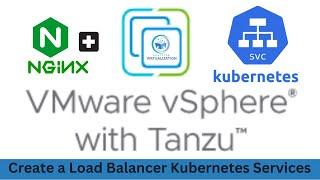 Lab -10 Create a load balancer kubernetes services | vSphere with Tanzu