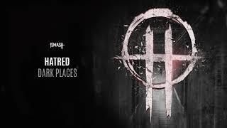 Hatred - Dark Places