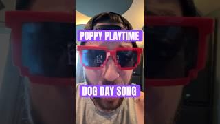POPPY PLAYTIME 3 “DOGDAY SONG” #poppyplaytime #rockitmusic #dogday