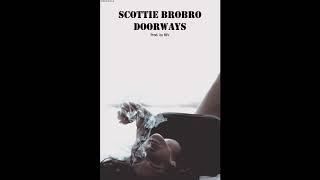 Scottie BroBro - Doorways (prod. by BIV)