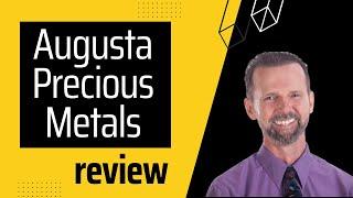 Augusta Precious Metals review - Satori Traders