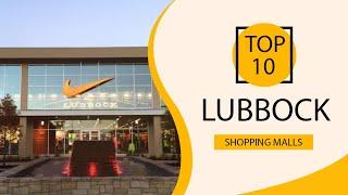 Top 10 Shopping Malls to Visit in Lubbock, Texas | USA - English