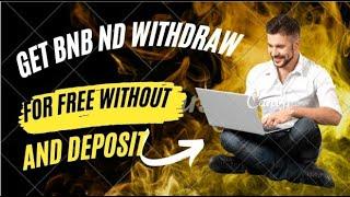 GET UP 1 BNB FOR FREE WITHOUT ANY DEPOSIT