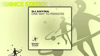 DJ AnymA - One Way to Paradise (Original Mix) [BEYOND THE STARS REBORN]