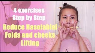 Reduce Nasolabial folds and Cheeks Lifting, STEP BY STEP