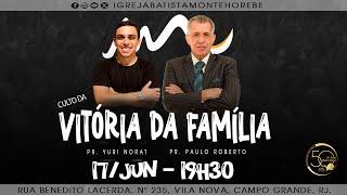 Culto da Familia | Pr. Yuri Norat I IBMH I 19h30 I 17/06/2024