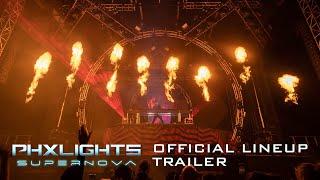 PHXLIGHTS: Supernova | Official Lineup Video