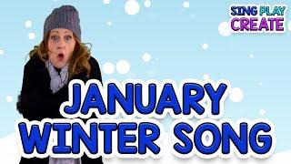 January Song of the Month| Winter Song| Nursery Rhyme Preschool, Kindergarten Song |Sing Play Create