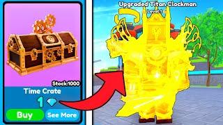 I GOT UPGRADED TITAN CLOCKMAN FOR 1 GEMS FROM TIME CTRATE!  | Roblox Toilet Tower Defense