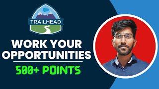 Work your opportunities Traihead | Techlok salesforce