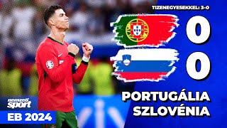 PORTUGÁLIA–SZLOVÉNIA 0–0 (tizenegyesekkel: 3–0) I ÖSSZEFOGLALÓ EB 2024