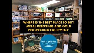 Where to Get Your Metal Detecting and Gold Prospecting Equipment