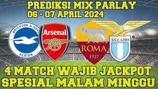 PREDIKSI MIX PARLAY & SINGLE BET AKURAT | PREDIKSI BOLA HARI INI 06 - 07 APRIL 2024