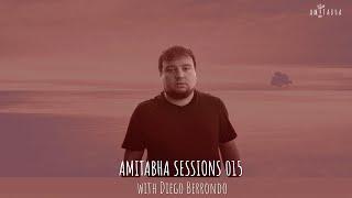 AMITABHA SESSIONS 015 with DIEGO BERRONDO