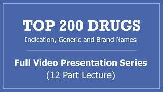 Top 200 Drugs Full Video Presentation Series 12 Part Lecture - PTCB PTCE NAPLEX NCLEX Pharmacy Test