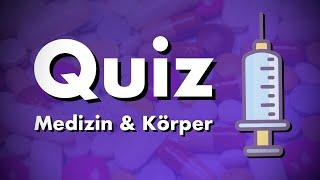 Quiz Medizin & menschlicher Körper (Gesundheit) - 10 Fragen