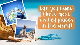 Most Visited Places In The World | Travel Trivia | Direct Trivia