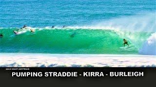 Surfing Absolutely Pumping Kirra, Burleigh, Straddie