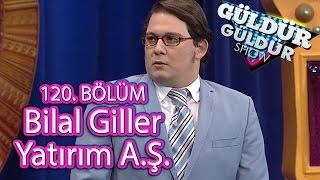 Güldür Güldür Show 120. Bölüm, Bilal Giller Yatırım A.Ş. Skeci