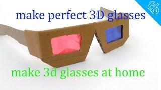 how to make perfect 3D glasses at home