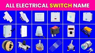 Types of Electric Switches | All Electrical Switch Names and Pictures