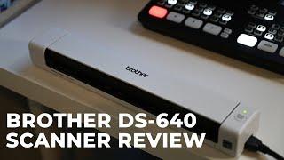 Brother DS-640 Scanner Review and Demo