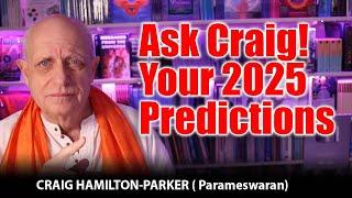 Ask Craig! Your 2025 Predictions: What Do YOU Want to Know?