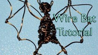 Wire Bat Tutorial