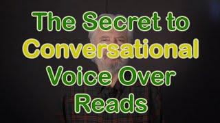 "Conversational" Voice Overs: Here's How To Do It