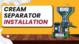 100 LPH Cream Separator | Installation | MDM