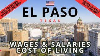 El Paso (Texas): how much money do you earn? how much does it cost to live here?