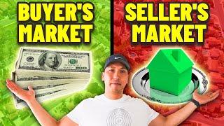 BUYER'S MARKET vs. SELLER'S MARKET